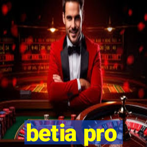 betia pro